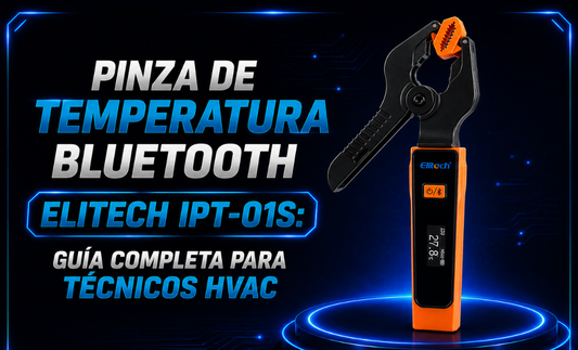 Pinza de Temperatura Bluetooth Elitech IPT-01S: Guía Completa para Técnicos HVAC Freeze Depot